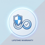 Lifetime Warranty